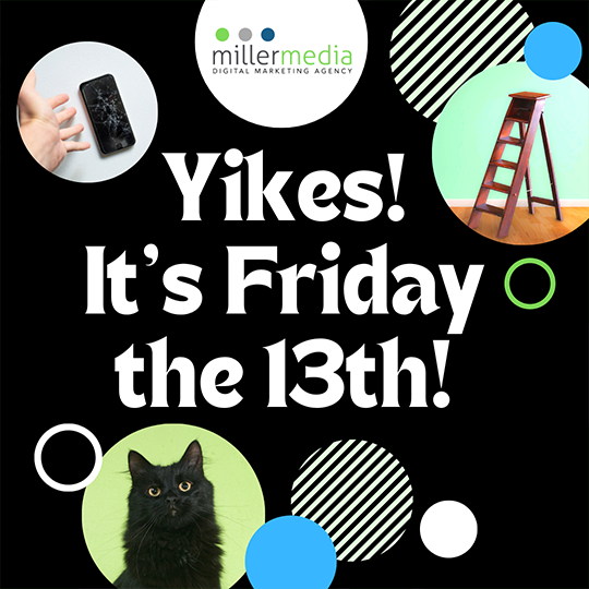Yikes! It’s Friday the 13th!